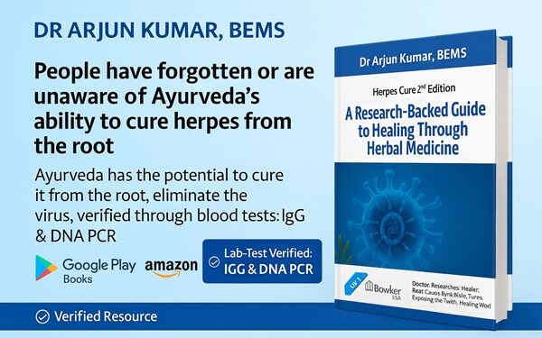 Doctor Revives Forgotten Ayurvedic Cure for Herpes—Now Clinically Validated